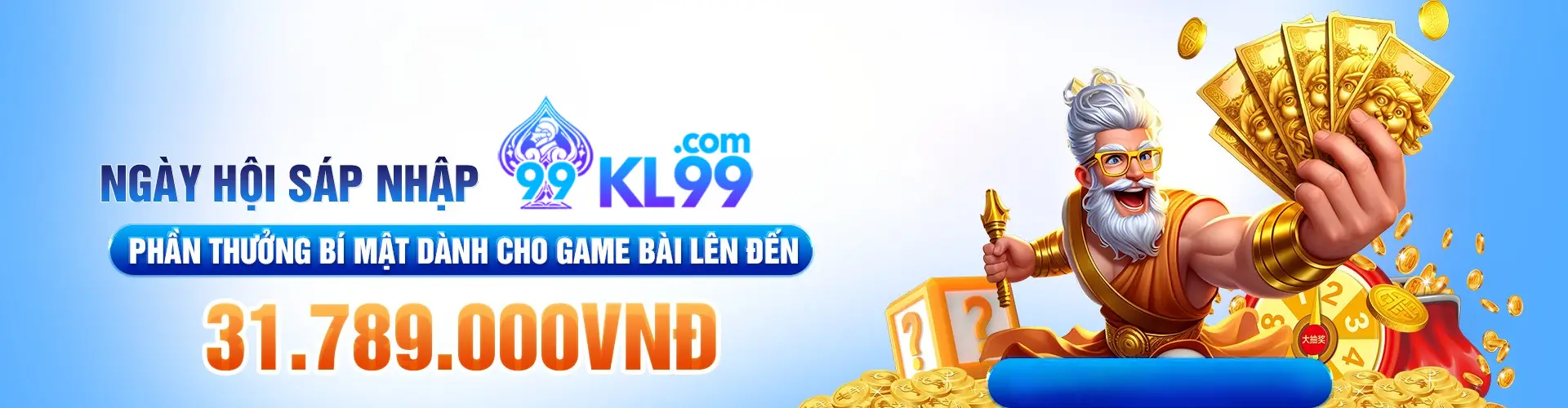 KL99 thưởng lớn đến 31.789.000 VND